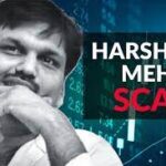 The Harshad Mehta Scam in Stock Market, stock market manipulation involving fraud bank transactions, leading to market crash.