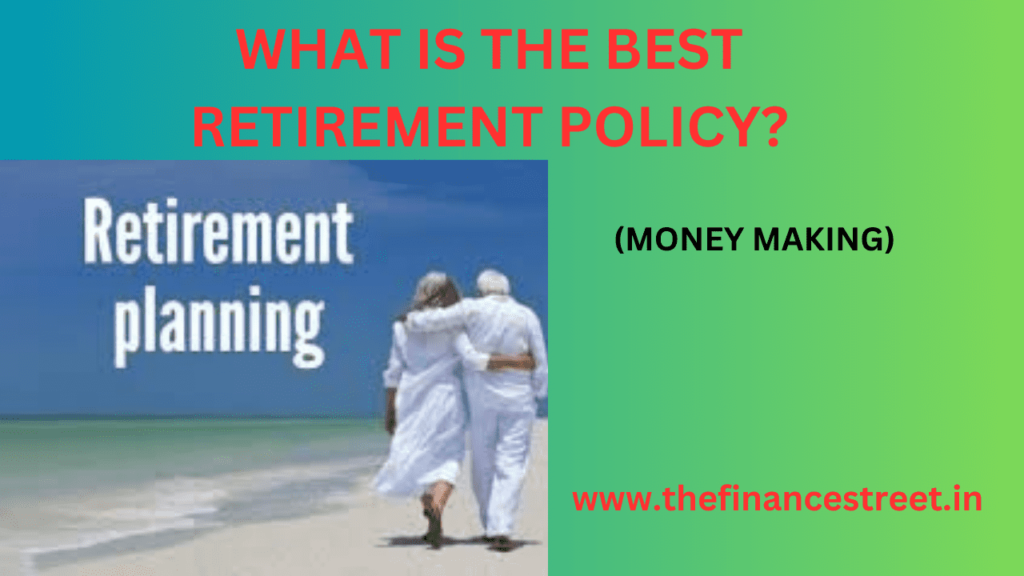 "Discover top retirement policies for financial security in our article. Plan your future wisely for a secure retirement."
