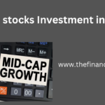 Investing in midcap stocks popular investment strategy, diversify portfolio & gain exposure to co. with strong growth.