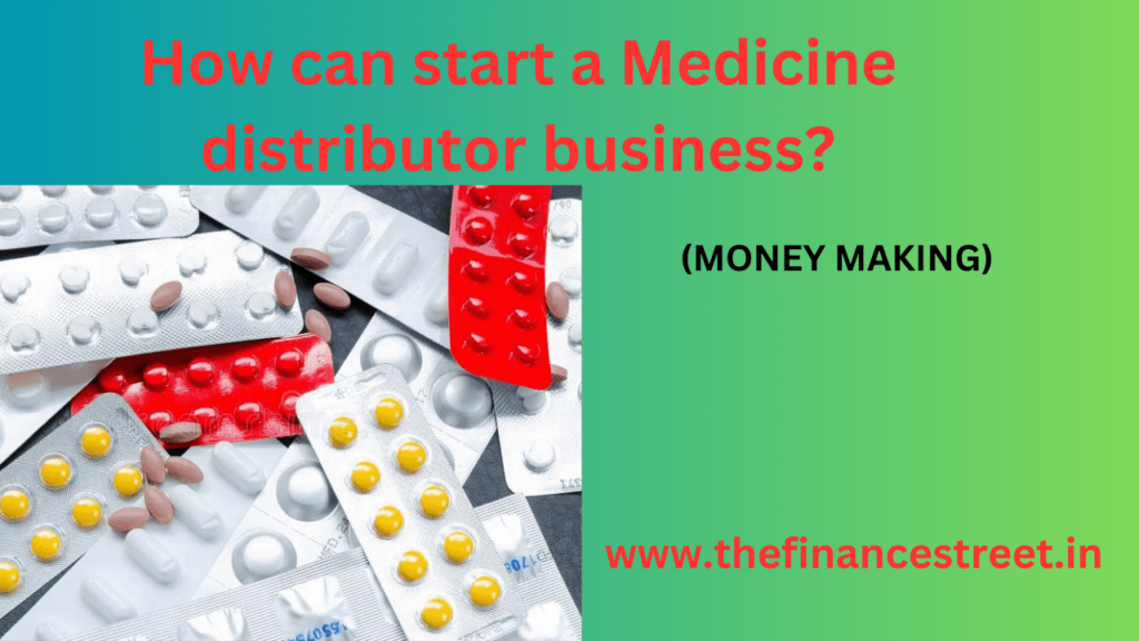 Starting a medicine distribution business requires careful planning & adherence to legal & regulatory requirements.