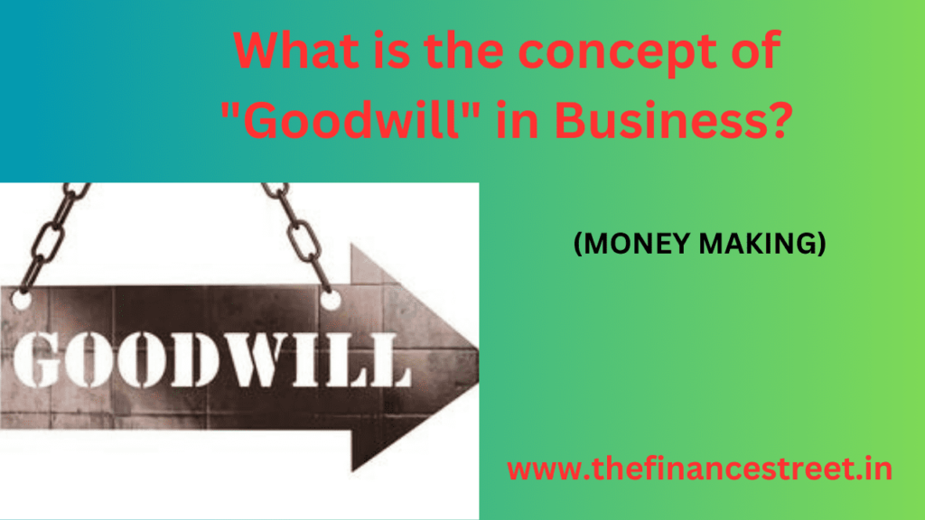 concept of goodwill in businesses is a critical, multifaceted element extends beyond tangible assets and financial metrics.