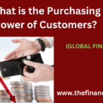 Purchasing Power of Customers is ability of consumers to buy goods & services with available income or financial resources.