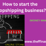 To Start dropshipping business is a niche, find suppliers, build store, market, manage orders. Prioritize customer service.